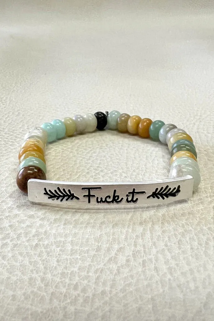 Fuck It Bracelet